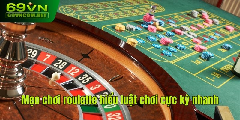 Mẹo chơi roulette hiểu luật chơi cực kỳ nhanh