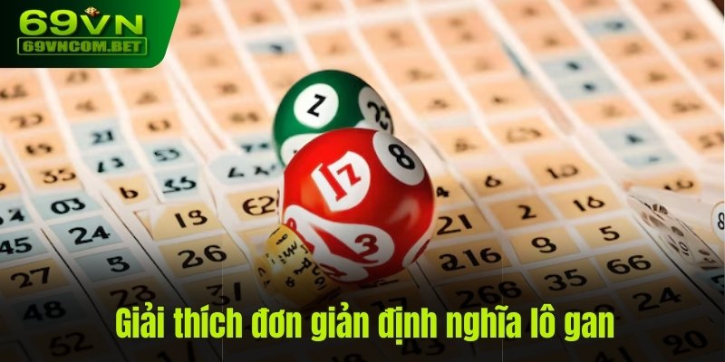 Giải thích đơn giản định nghĩa lô gan