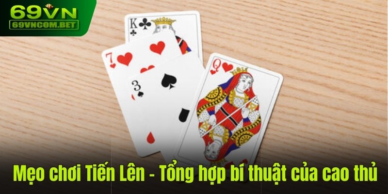 mẹo chơi tiến lên