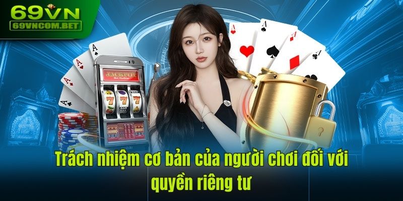 Trách nhiệm của người chơi tại nền tảng cá cược hàng đầu